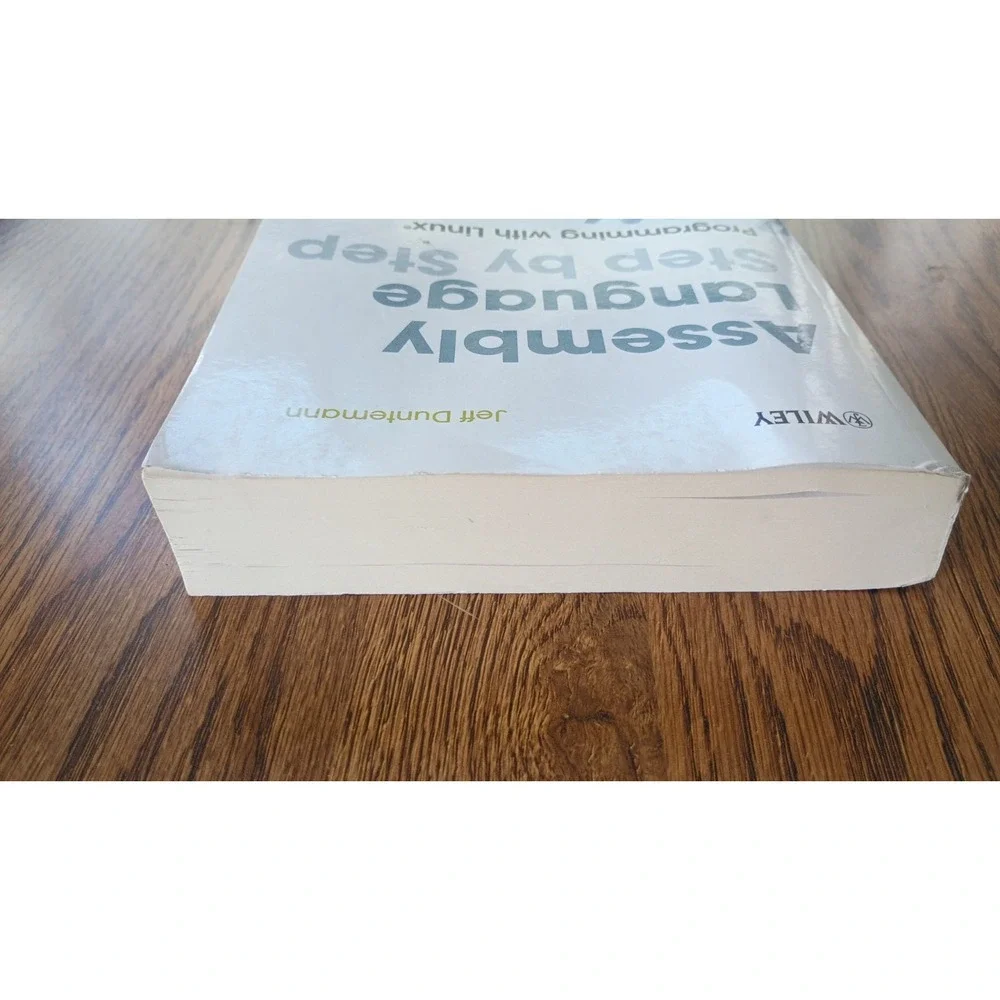 Assembly Language Step-By-Step: Programming with Linux by Jeff Duntemann: Used